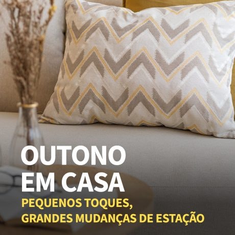 O conforto do Outono começa em tua casa